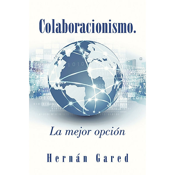 Colaboracionismo.La Mejor Opción, Hernán Gared