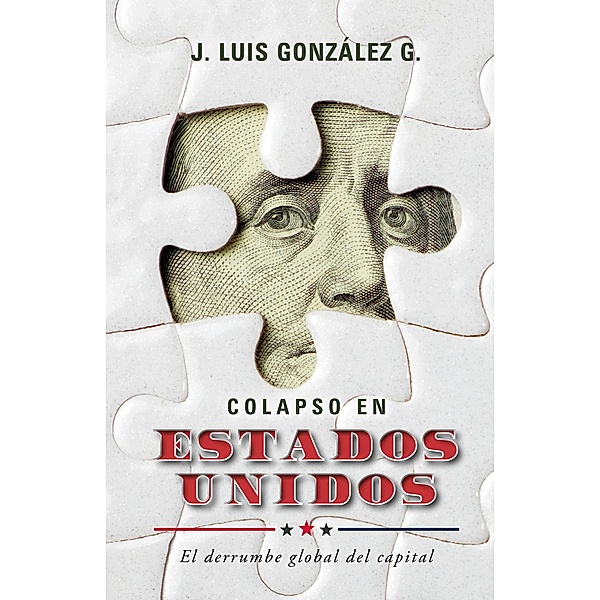 Colapso en Estados Unidos, J. Luis González G.