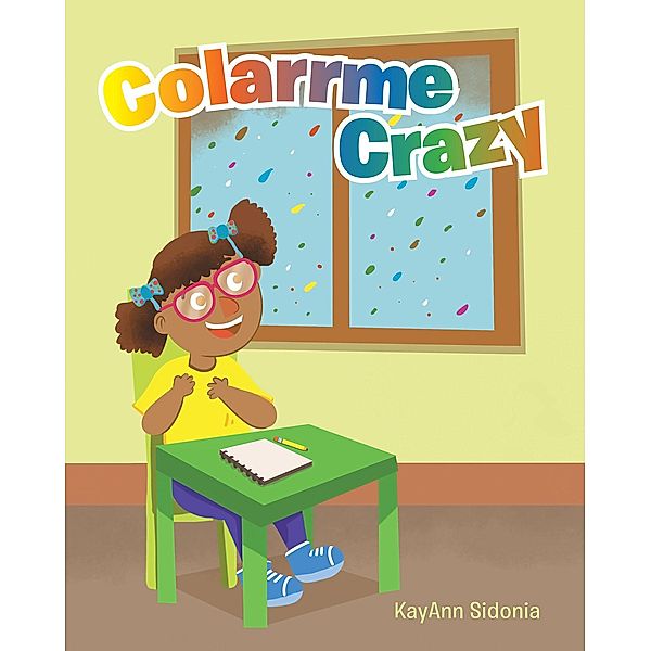 Colarrme Crazy, Kayann Sidonia