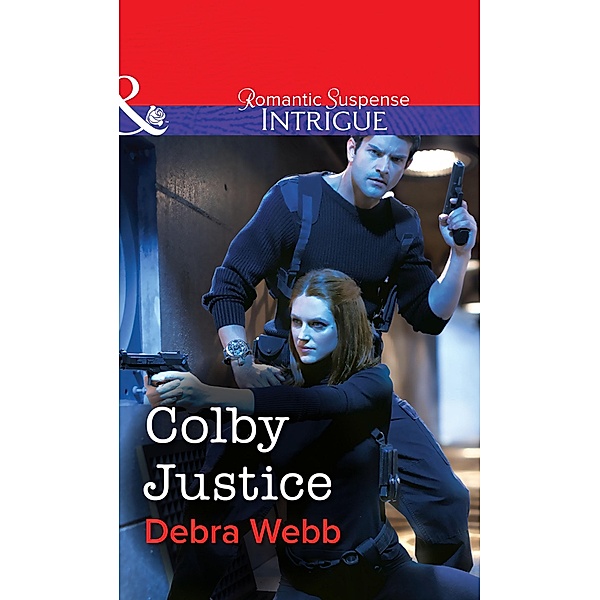 Colby Justice (Mills & Boon Intrigue) / Mills & Boon Intrigue, Debra Webb