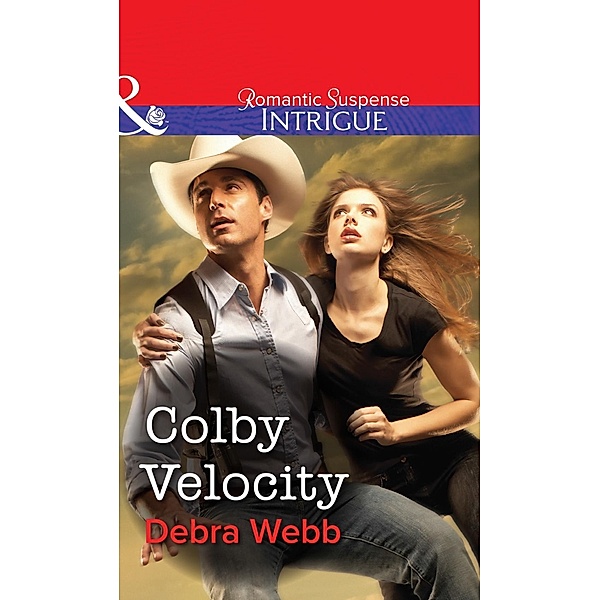 Colby Velocity (Mills & Boon Intrigue) / Mills & Boon Intrigue, Debra Webb