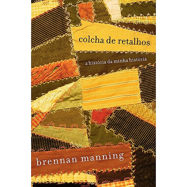 Colcha de retalhos, Brennan Manning