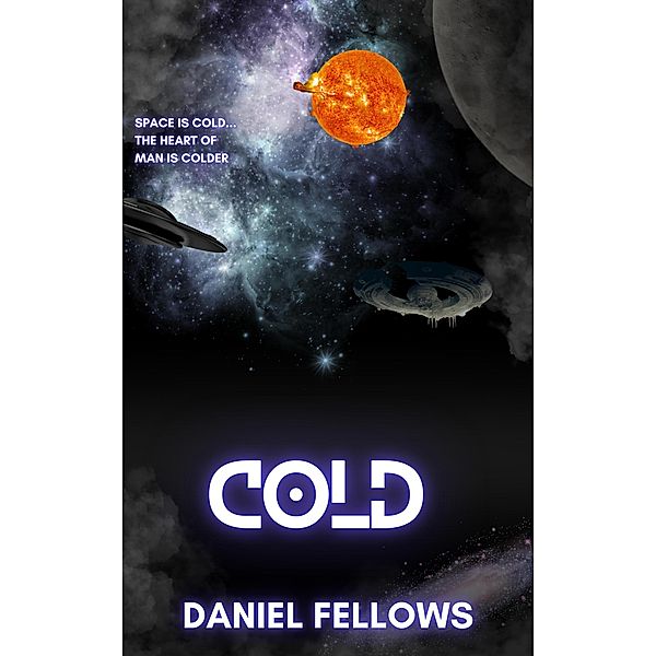 Cold, Daniel Fellows