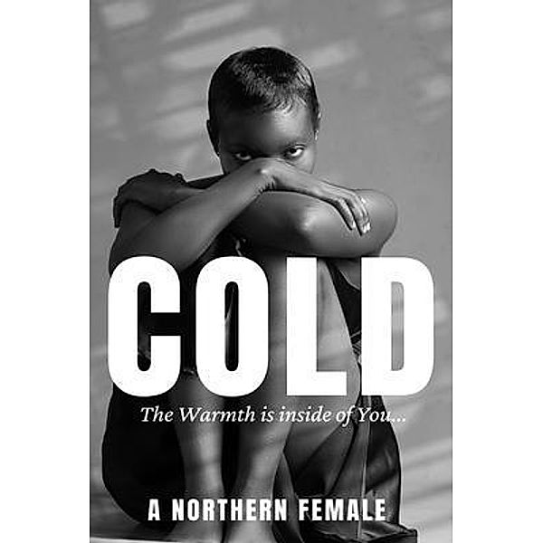 COLD, A Northern Female