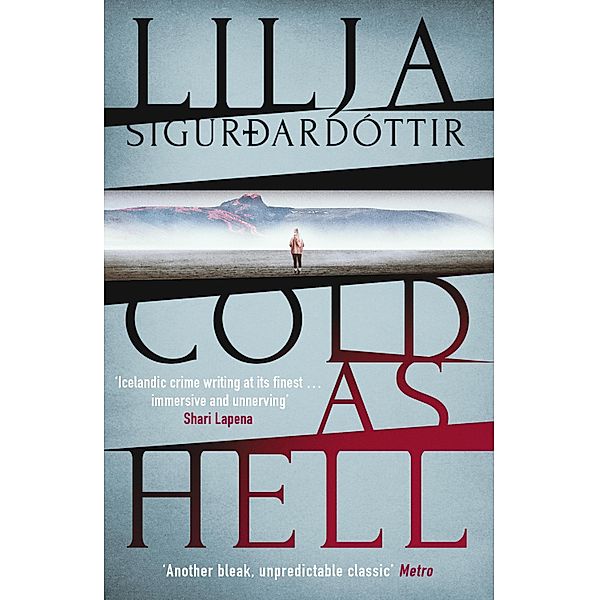 Cold as Hell: The breakout bestseller, first in the addictive An Áróra Investigation series / An Áróra Investigation Bd.1, Lilja Sigurdardóttir