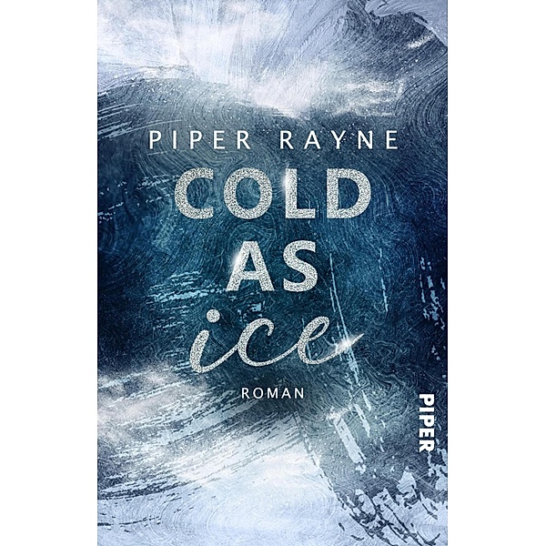 Cold as Ice, Piper Rayne