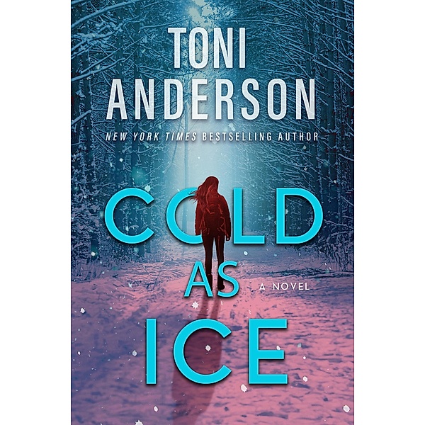Cold as Ice (Cold Justice - The Negotiators, #5) / Cold Justice - The Negotiators, Toni Anderson