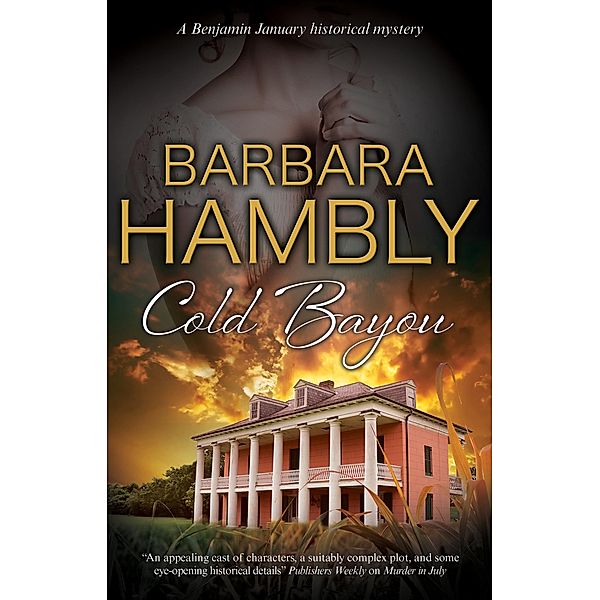 Cold Bayou / A Benjamin January Historical Mystery Bd.16, Barbara Hambly