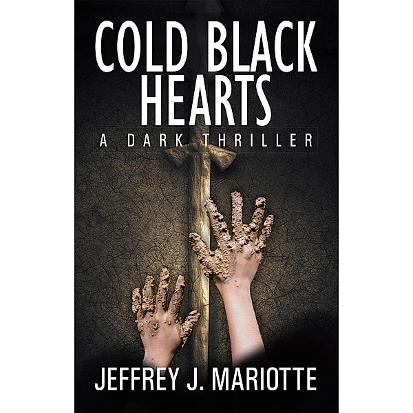 Cold Black Hearts, Jeffrey J. Mariotte