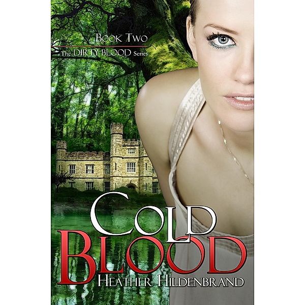 Cold Blood, Heather Hildenbrand