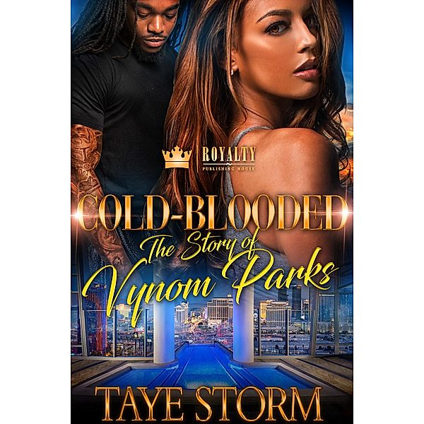 Cold-Blooded: 1 Cold-Blooded, Taye Storm