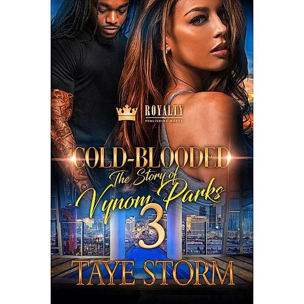 Cold-Blooded: 3 Cold-Blooded 3, Taye Storm
