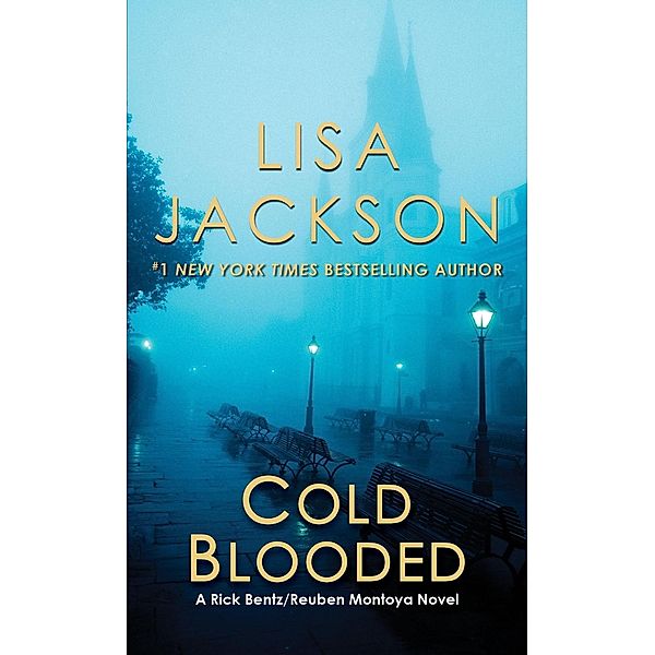 Cold Blooded / A Bentz/Montoya Novel Bd.2, Lisa Jackson