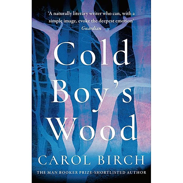 Cold Boy's Wood, Carol Birch