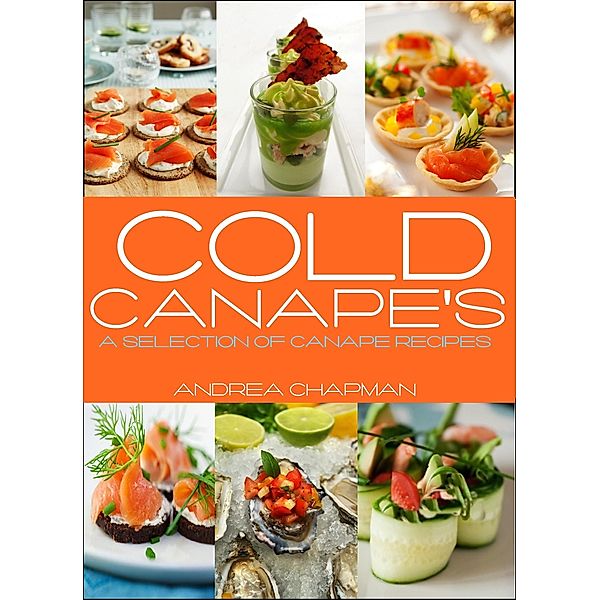 Cold Canapes / Andrea Chapman, Andrea Chapman