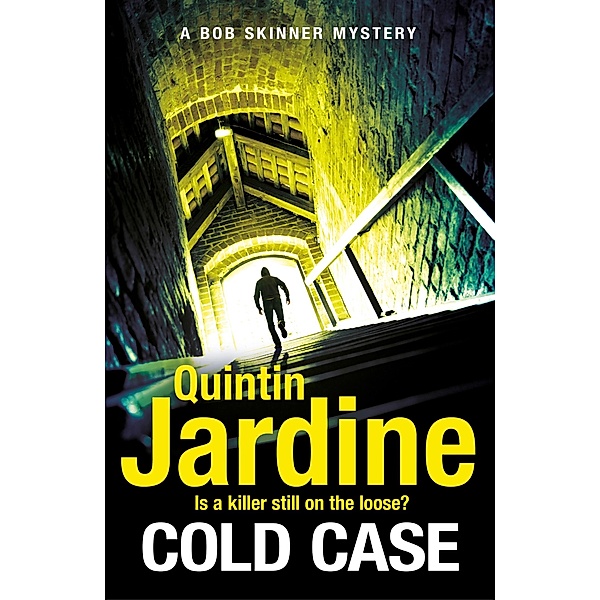 Cold Case (Bob Skinner series, Book 30) / Bob Skinner Bd.30, Quintin Jardine