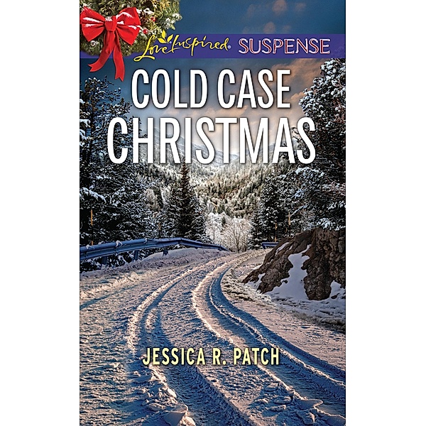 Cold Case Christmas (Mills & Boon Love Inspired Suspense), Jessica R. Patch