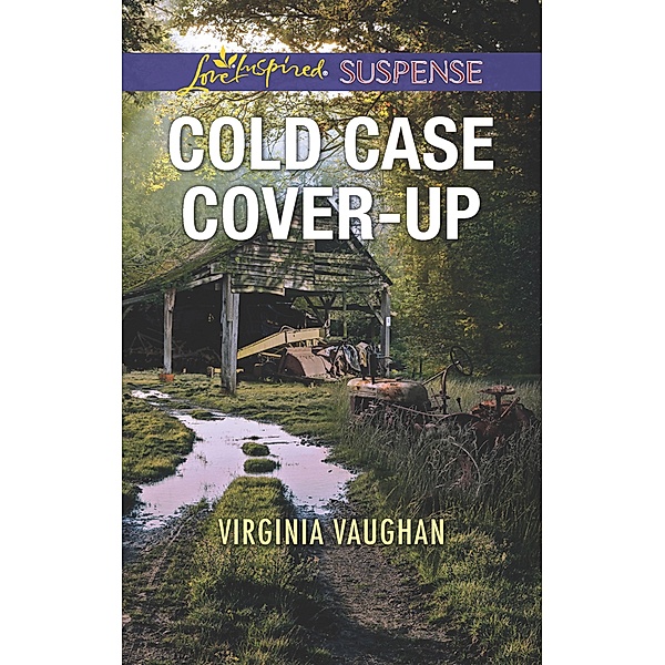 Cold Case Cover-Up (Covert Operatives, Book 1) (Mills & Boon Love Inspired Suspense), Virginia Vaughan