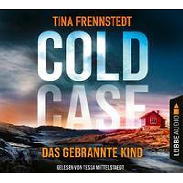 Cold Case - Das gebrannte Kind, 6 Audio-CD, Tina Frennstedt