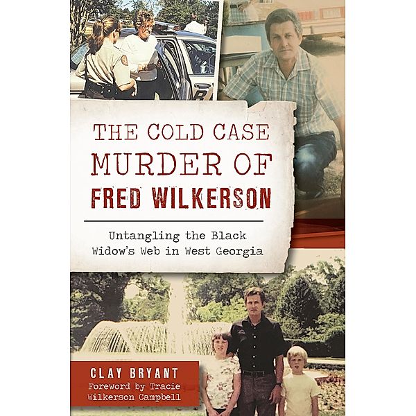 Cold Case Murder of Fred Wilkerson, Clay Bryant