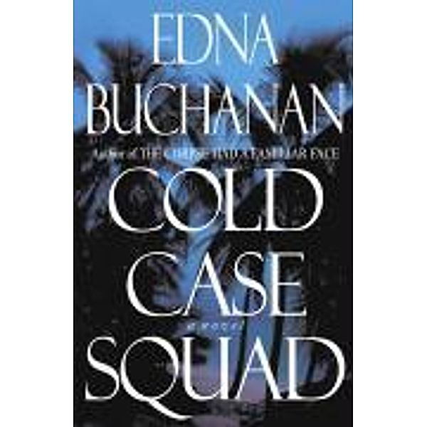 Cold Case Squad, Edna Buchanan