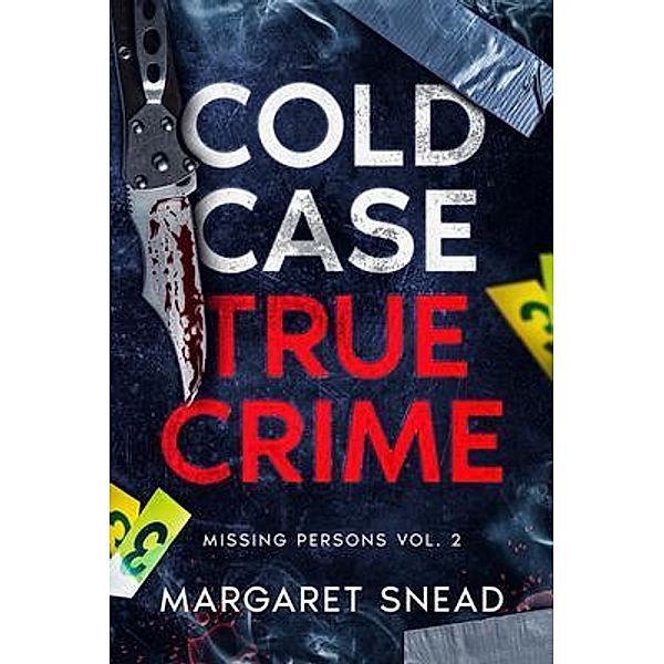 Cold Case True Crime / Cold Case True Crime Bd.2, Margaret Snead