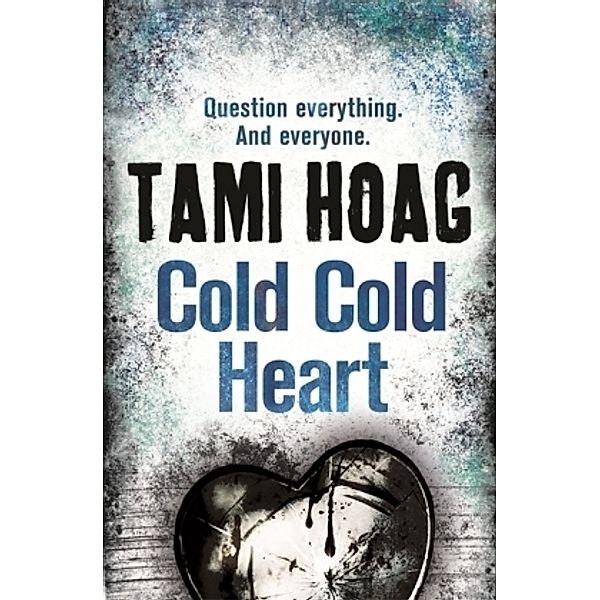 Cold, Cold Heart, Tami Hoag