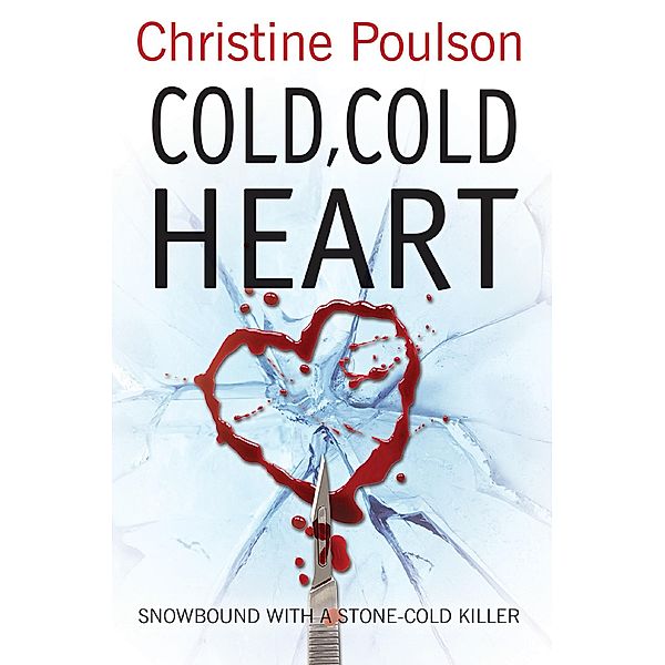 Cold, Cold Heart, Christine Poulson