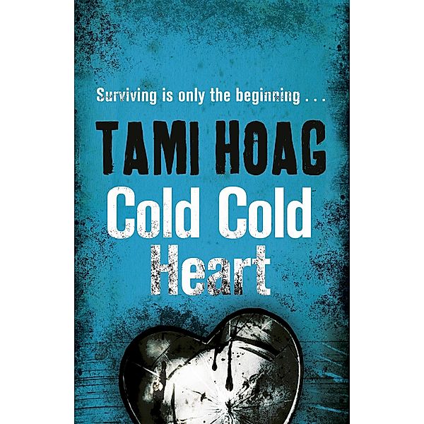 Cold Cold Heart / Kovac & Liska, Tami Hoag