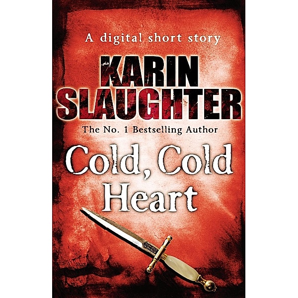 Cold Cold Heart (Short Story), Karin Slaughter