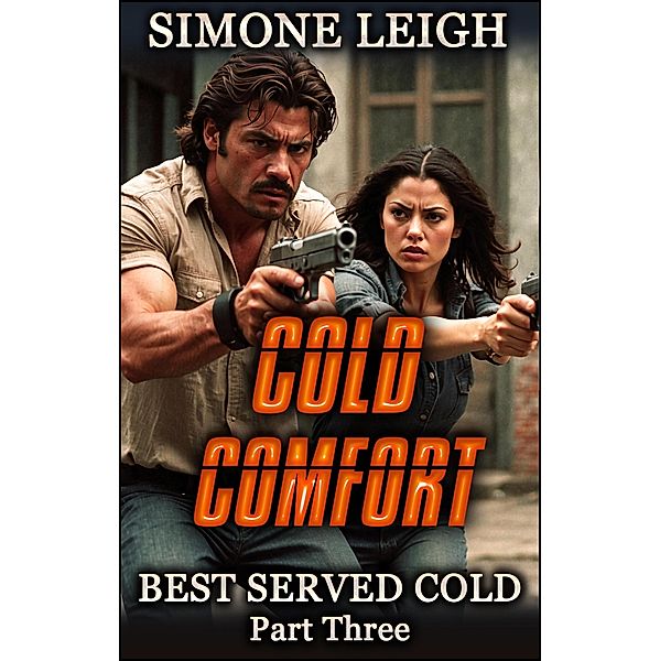 Cold Comfort (Best Served Cold, #3) / Best Served Cold, Simone Leigh