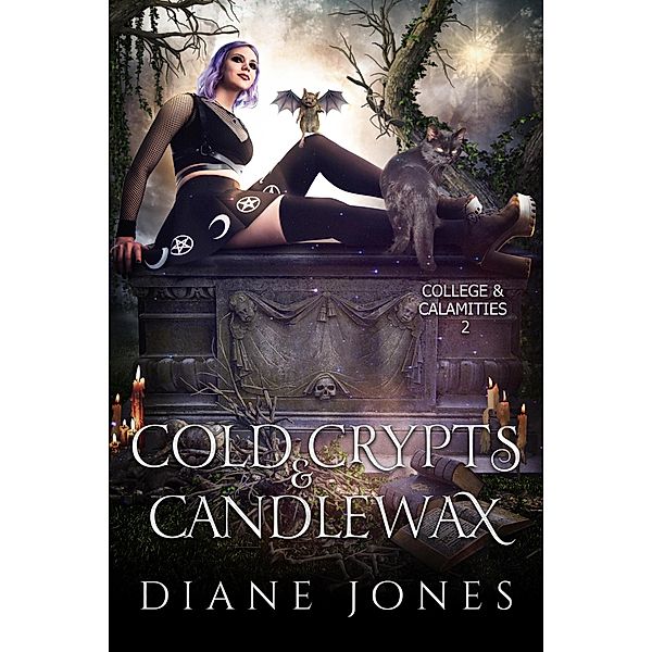 Cold Crypts & Candlewax (College & Calamities, #2) / College & Calamities, Diane Jones