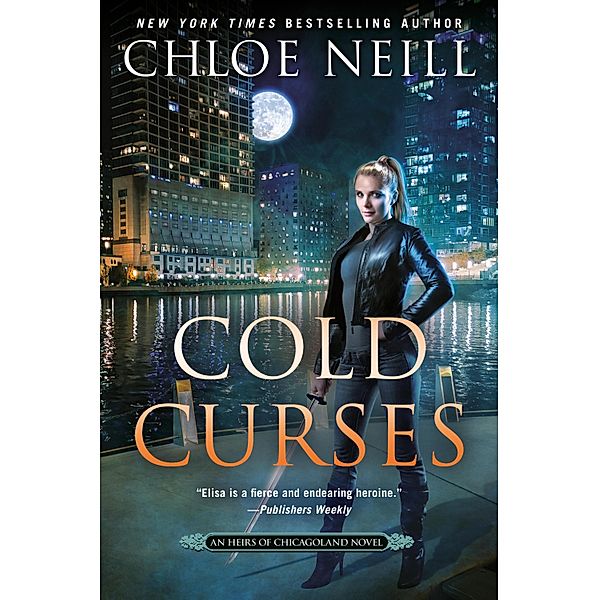 Cold Curses / An Heirs of Chicagoland Novel Bd.5, Chloe Neill