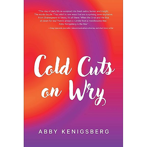 Cold Cuts on Wry, Abby Kenigsberg