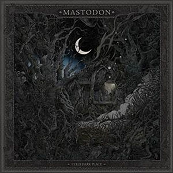 Cold Dark Place (Vinyl), Mastodon