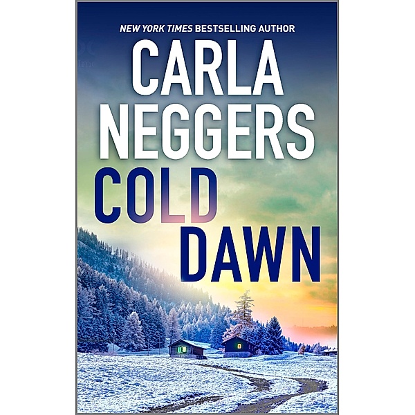 Cold Dawn / The Black Falls Novels, Carla Neggers