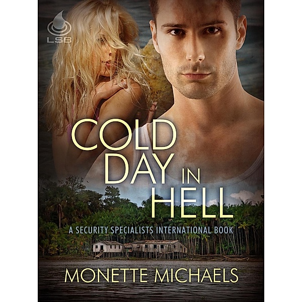 Cold Day In Hell, Monette Michaels