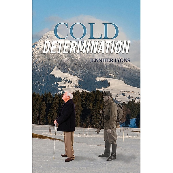 Cold Determination / Austin Macauley Publishers LLC, Jennifer Lyons