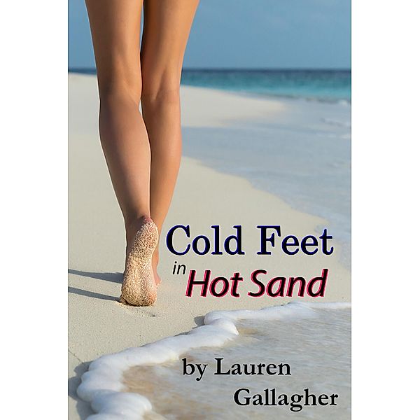 Cold Feet in Hot Sand, Lauren Gallagher