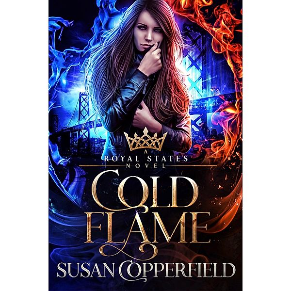 Cold Flame (Royal States) / Royal States, Susan Copperfield
