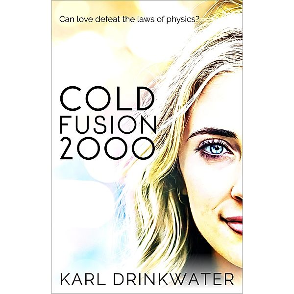 Cold Fusion 2000 (Manchester Summer, #1) / Manchester Summer, Karl Drinkwater