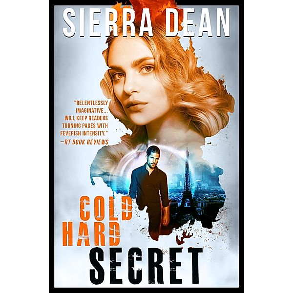 Cold Hard Secret, Sierra Dean