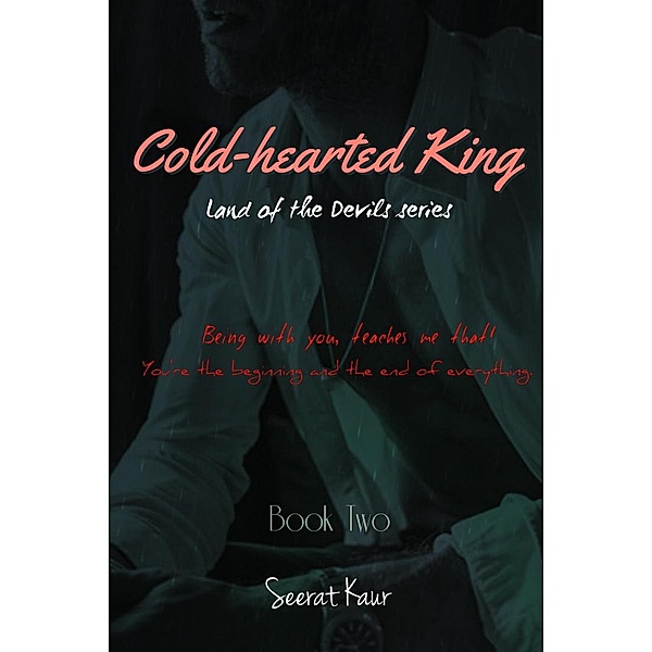 Cold-Hearted King (Land of the Devils, #2) / Land of the Devils, Seerat Kaur