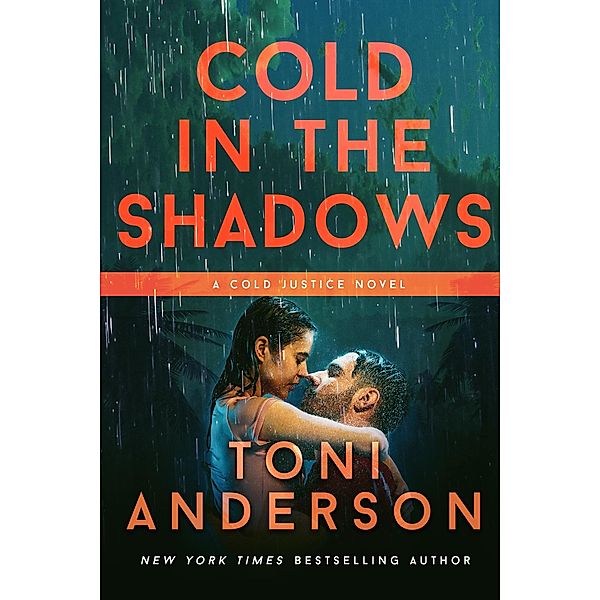 Cold In The Shadows (Cold Justice, #5) / Cold Justice, Toni Anderson
