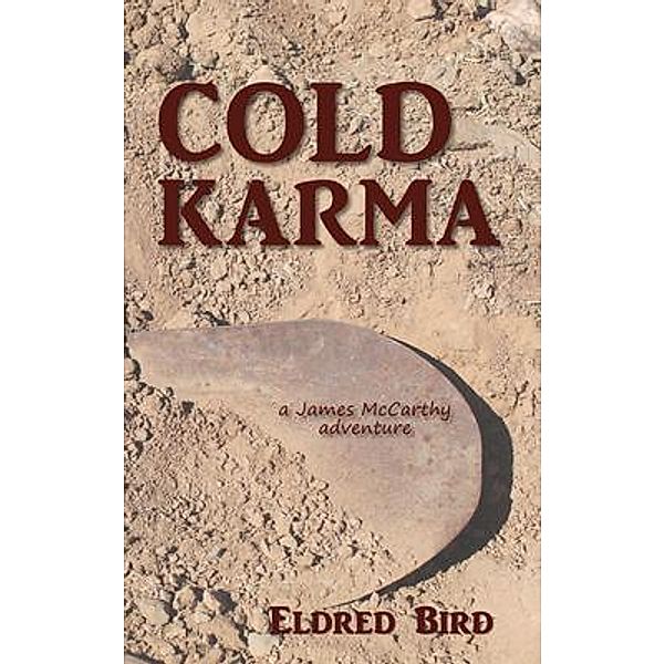 Cold Karma / Burro Creek Press, Eldred Bird