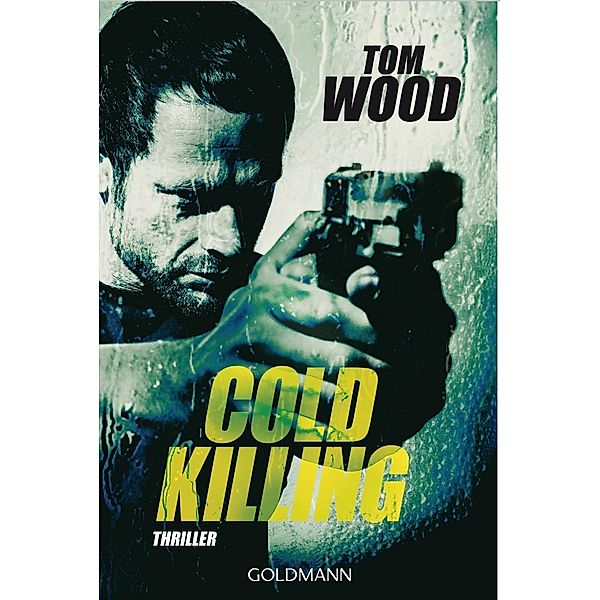 Cold Killing Victor Bd.6 Buch von Tom Wood versandkostenfrei - Weltbild.at