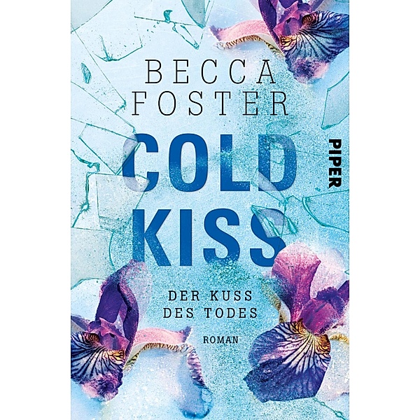 Cold Kiss - Der Kuss des Todes, Becca Foster