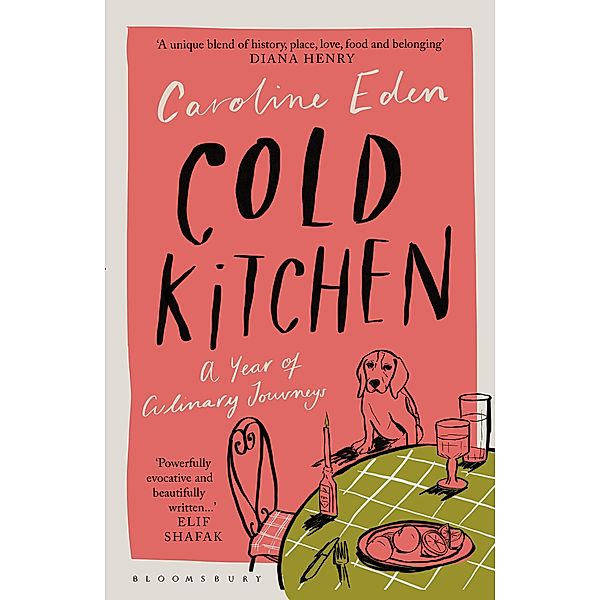 Cold Kitchen, Caroline Eden
