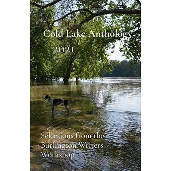 Cold Lake Anthology                      2021 / Cold Lake Publishing