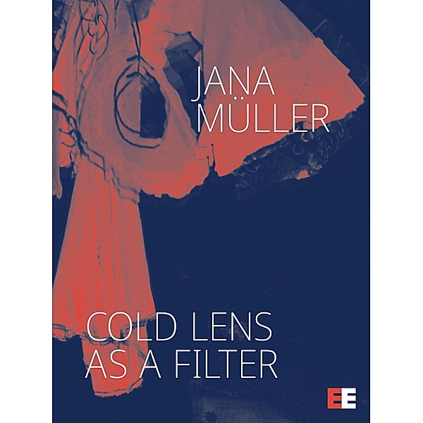 Cold Lens as a Filter, Jana Müller